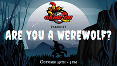 October 29th Are You a Werewolf Party